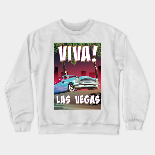 Viva! las Vegas Crewneck Sweatshirt by nickemporium1